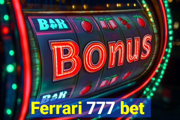 Ferrari 777 bet